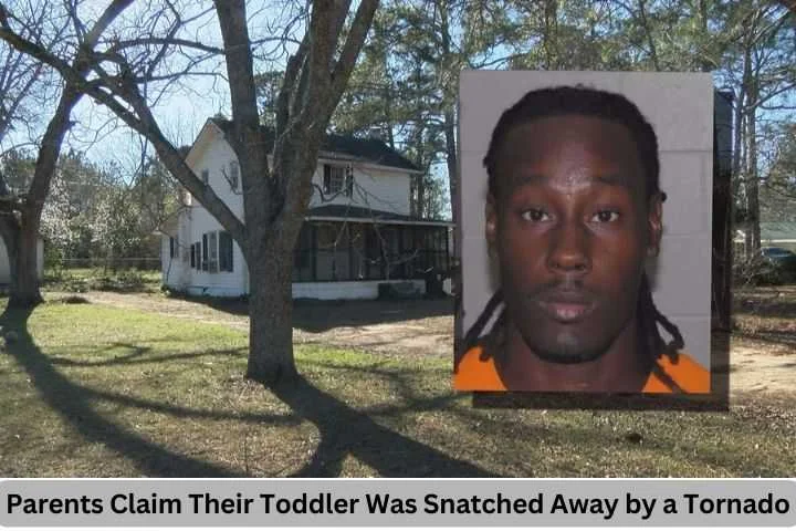 Parents Claim Their Toddler Was S-natched Away by a Tornado