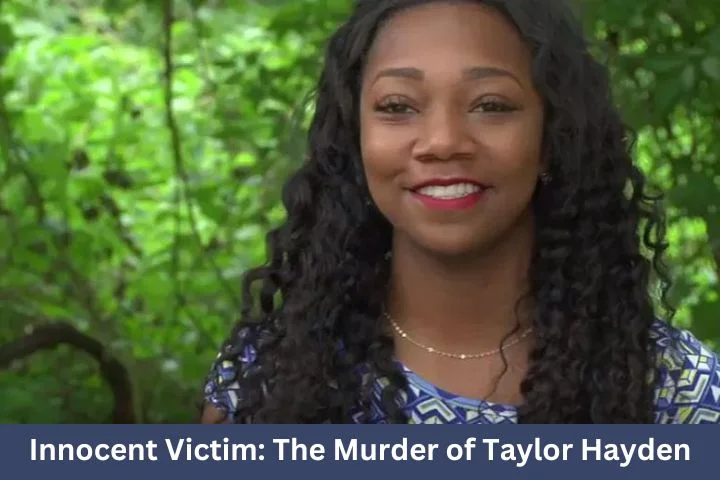 Innocent Vi-ctim: The M-urder of Taylor Hayden