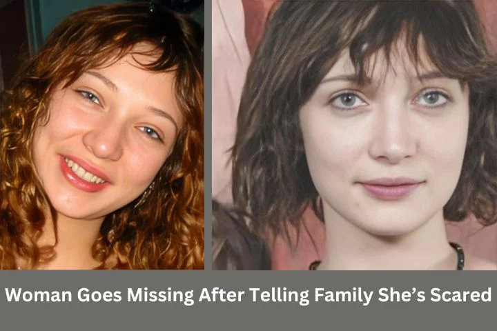 Woman Goes Missing After Telling Family She’s Sca-red
